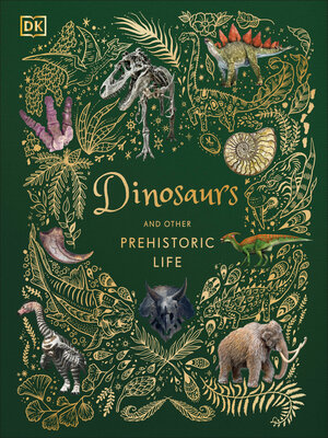 cover image of Dinosaurs and Other Prehistoric Life